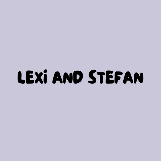 LEXI AND STEFAN